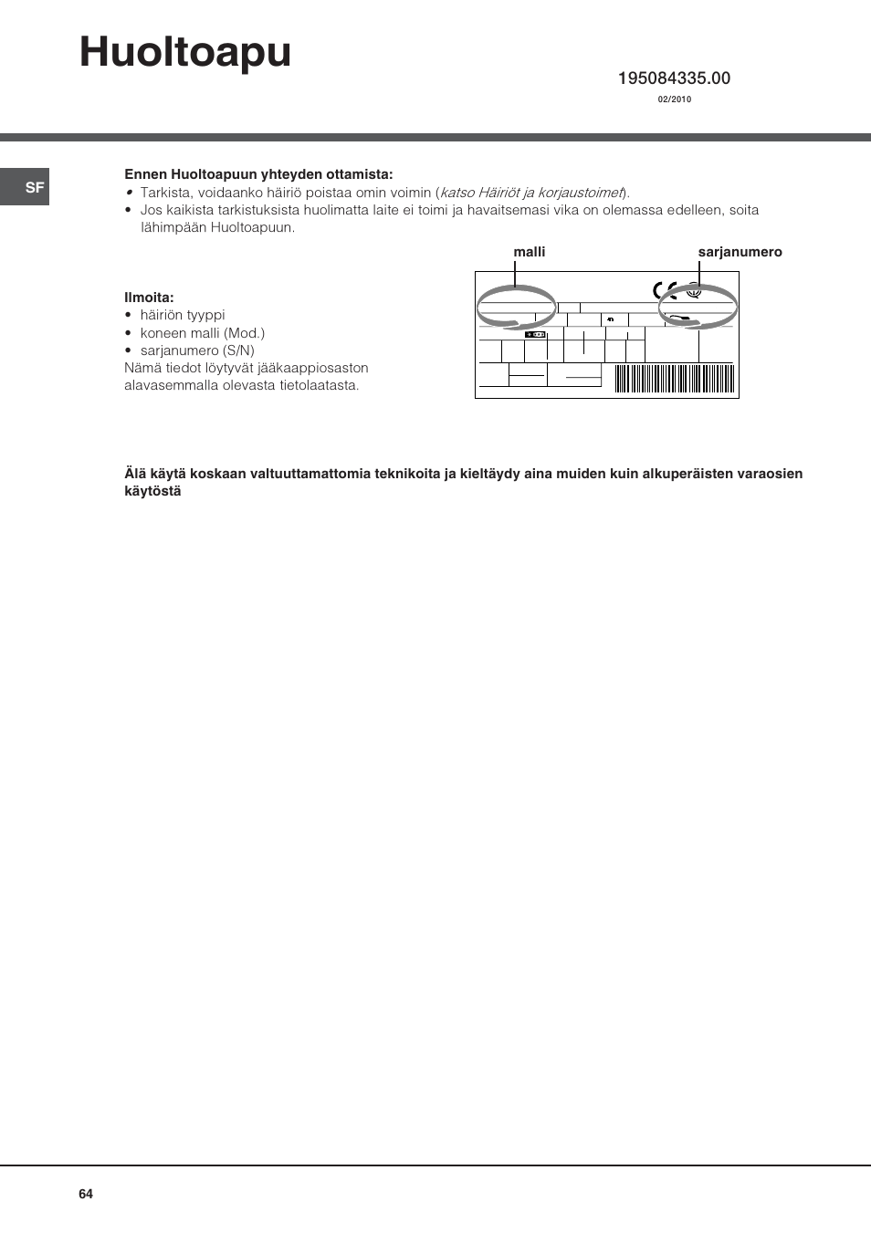 Huoltoapu, Malli sarjanumero | Hotpoint Ariston UPS 1722 F J-HA  EU User Manual | Page 64 / 80