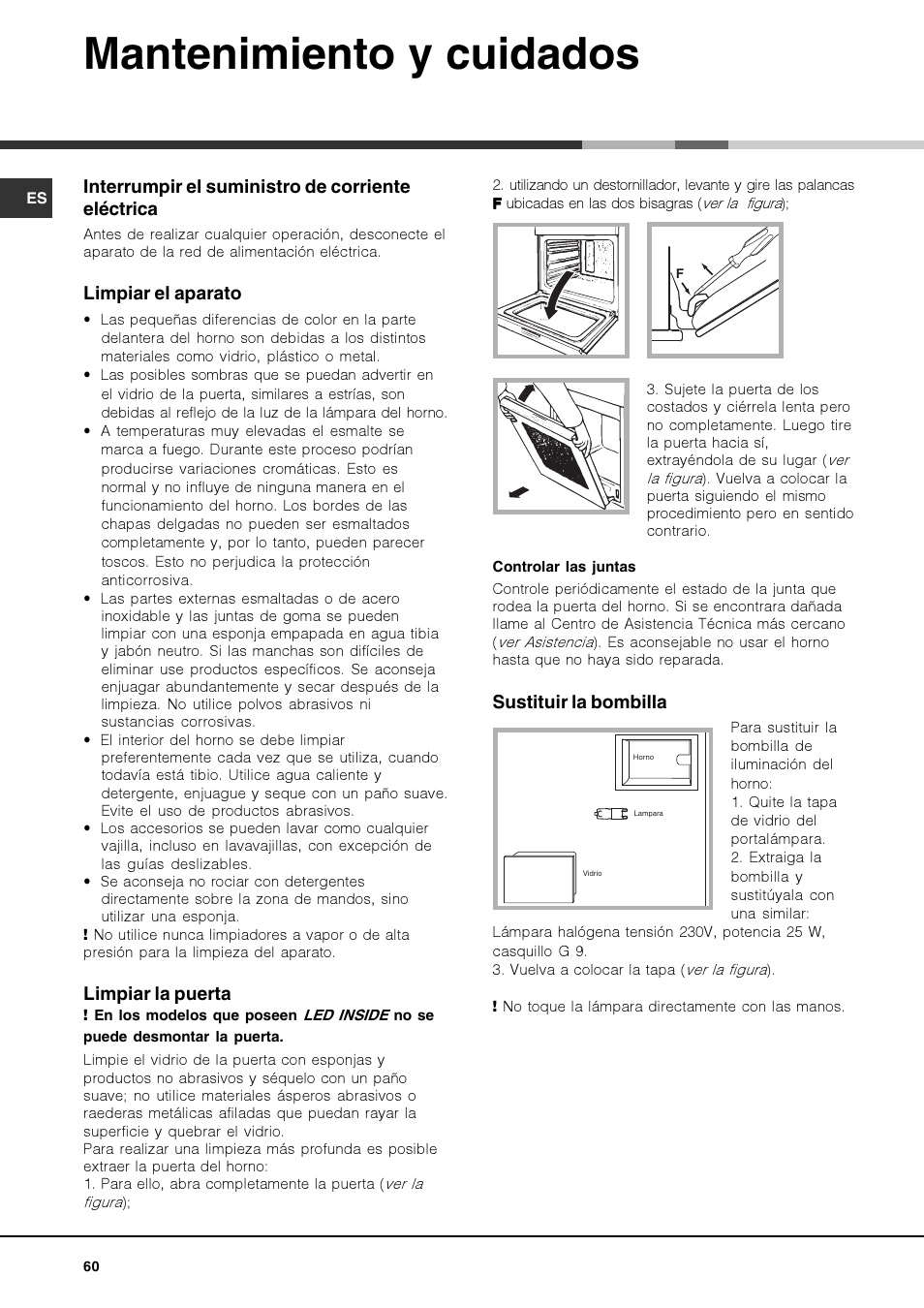 Mantenimiento y cuidados, Interrumpir el suministro de corriente eléctrica, Limpiar el aparato | Limpiar la puerta, Sustituir la bombilla | Hotpoint Ariston FK 1039EL P.20 X-HA User Manual | Page 60 / 80