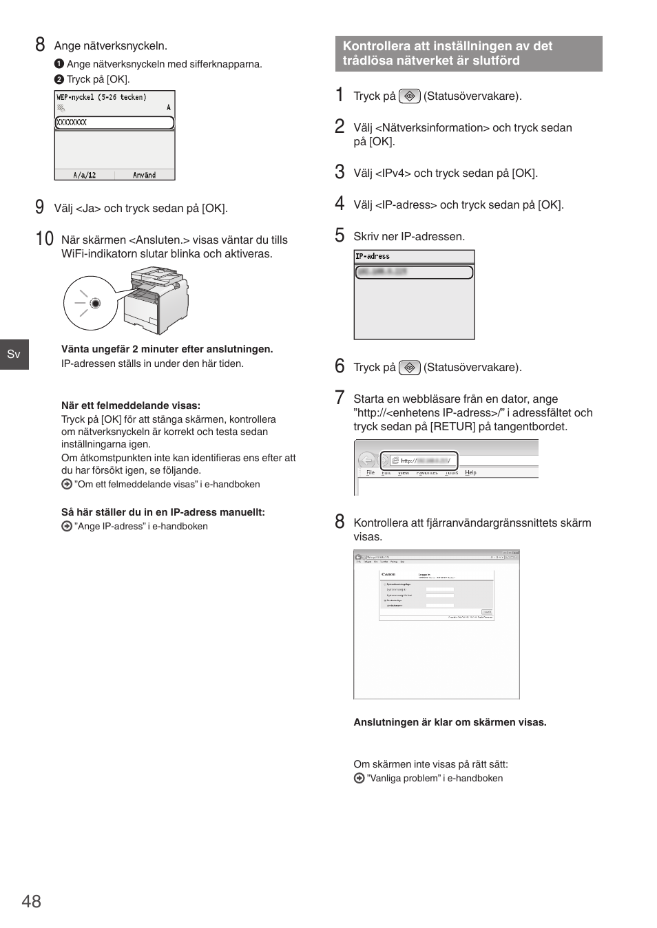 Kontrollera att inställningen av, Det trådlösa nätverket är slutförd, Slutförd” (s. 48) | Canon i-SENSYS MF8550Cdn User Manual | Page 48 / 120