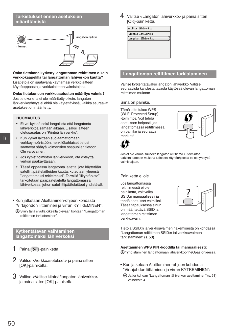 Tarkistukset ennen asetuksien, Määrittämistä kytkentätavan vaihtaminen, Langattomaksi lähiverkoksi langattoman reitittimen | Tarkistaminen | Canon i-SENSYS MF8550Cdn User Manual | Page 50 / 120