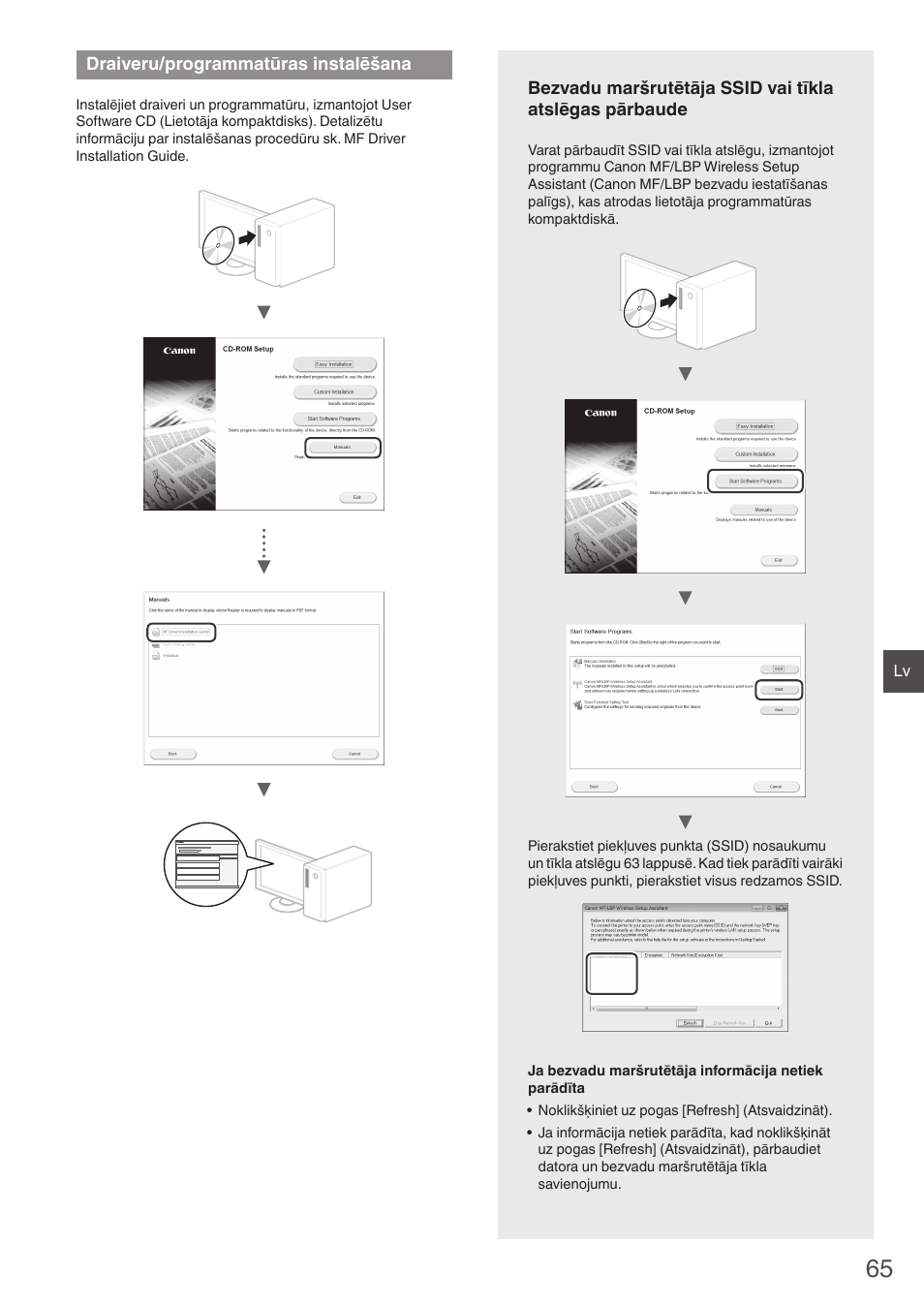 Draiveru/programmatūras, Instalēšana, Atiet sadaļu bezvadu | Atslēgas pārbaude (65. lpp.)), Draiveru/programmatūras instalēšana | Canon i-SENSYS MF8550Cdn User Manual | Page 65 / 120