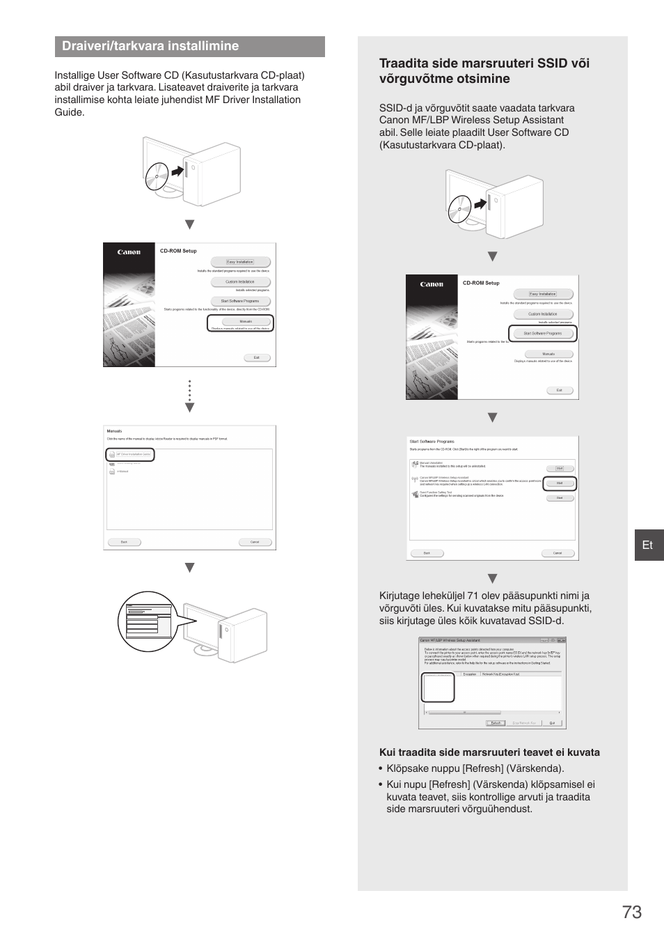 Draiveri/tarkvara installimine, E teemat “traadita side marsruuteri ssid või, Võrguvõtme otsimine” (lk 73) | Guühenduse seadistamise abimees) (“traadita side, Marsruuteri ssid või võrguvõtme otsimine” (lk 73)) | Canon i-SENSYS MF8550Cdn User Manual | Page 73 / 120