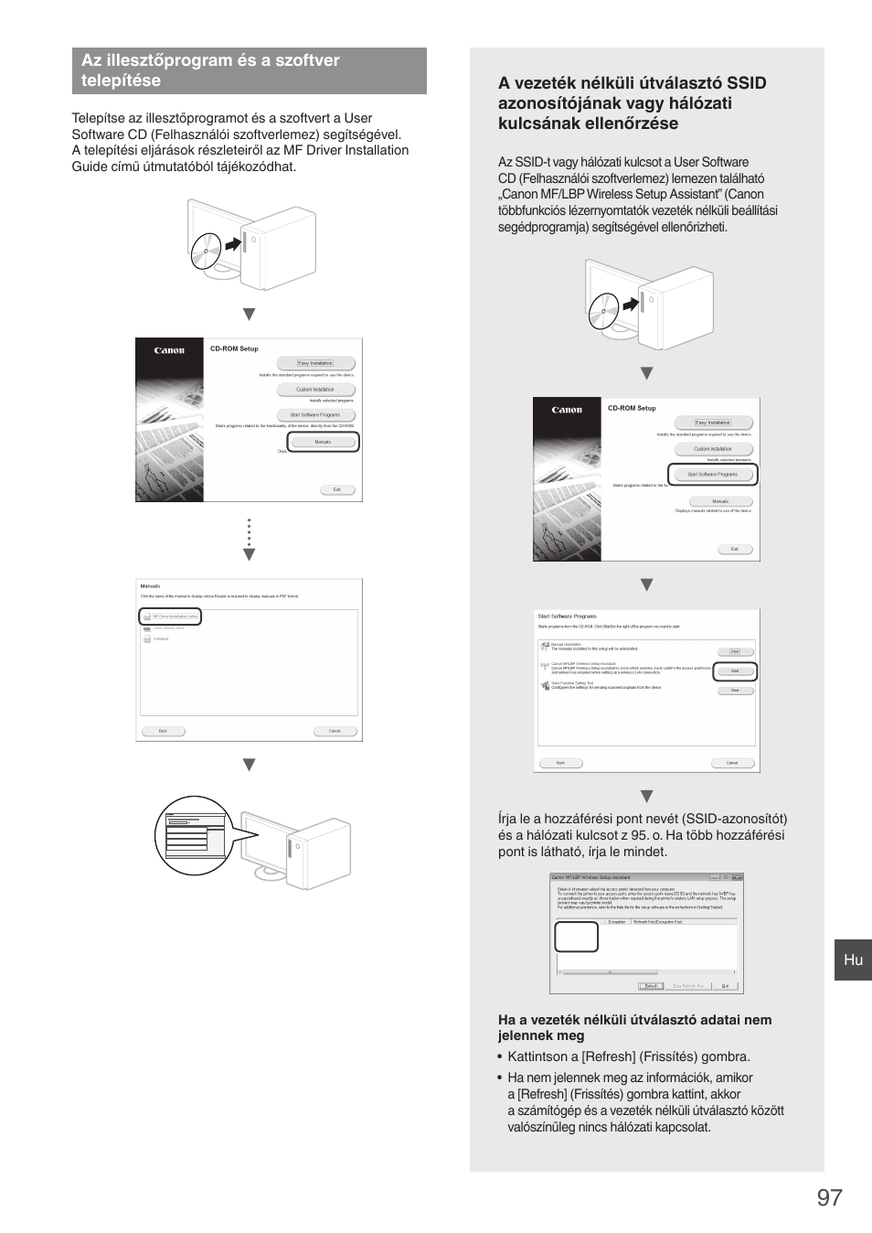 Az illesztőprogram és a szoftver, Telepítése, Assa el az „a vezeték nélküli útválasztó ssid | Azonosítójának vagy hálózati kulcsának ellenőrzése, Zt (97. o.), Amot („a vezeték nélküli útválasztó ssid, O.)), Az illesztőprogram és a szoftver telepítése | Canon i-SENSYS MF8550Cdn User Manual | Page 97 / 120