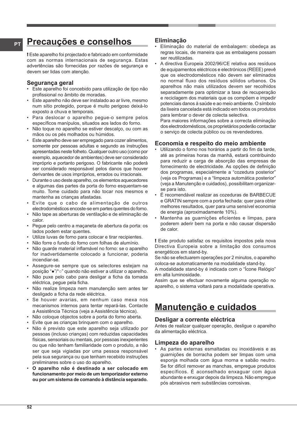 Precauções e conselhos, Manutenção e cuidados, Segurança geral | Eliminação, Economia e respeito do meio ambiente, Desligar a corrente eléctrica, Limpeza do aparelho | Hotpoint Ariston Style FH 89 P IX-HA S User Manual | Page 52 / 56
