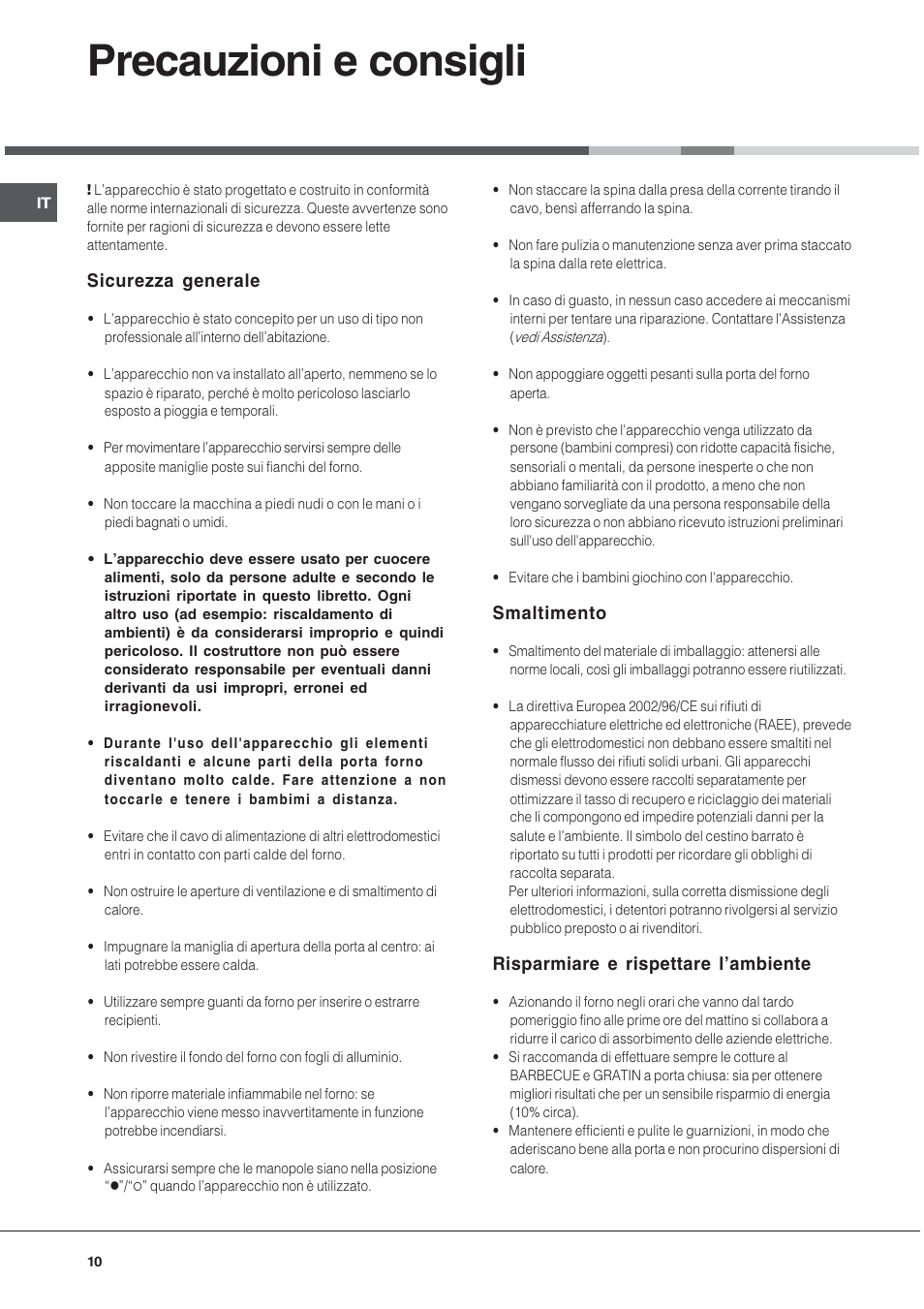 Precauzioni e consigli, Sicurezza generale, Smaltimento | Risparmiare e rispettare lambiente | Hotpoint Ariston Style FH 82 C IX-HA User Manual | Page 10 / 68