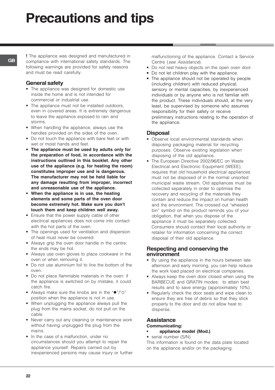 Precautions and tips, General safety, Disposal | Respecting and conserving the environment, Assistance | Hotpoint Ariston Style FH 82 C IX-HA User Manual | Page 22 / 68