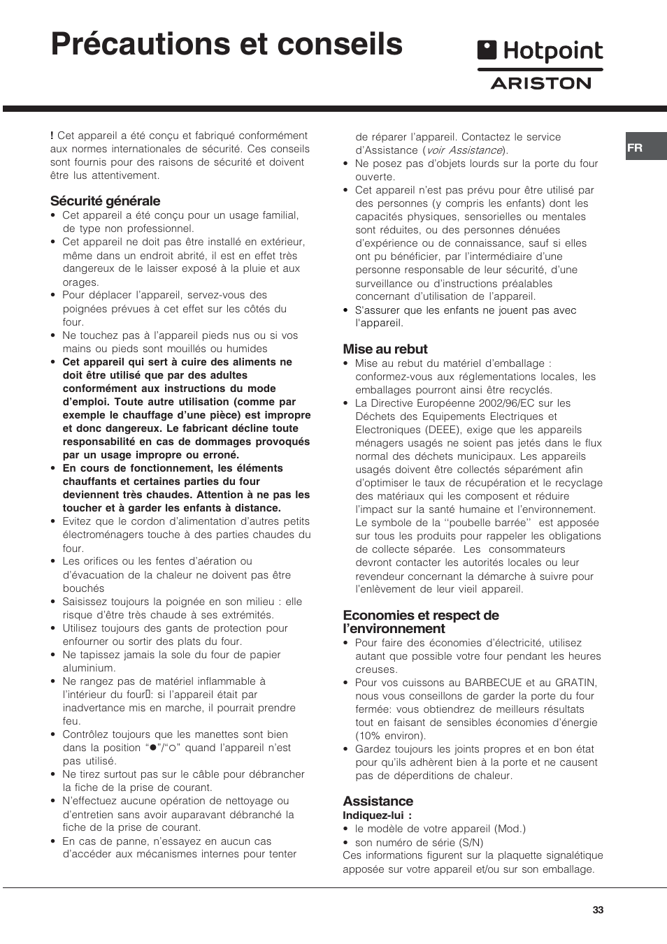 Précautions et conseils, Sécurité générale, Mise au rebut | Economies et respect de lenvironnement, Assistance | Hotpoint Ariston Style FH 82 C IX-HA User Manual | Page 33 / 68