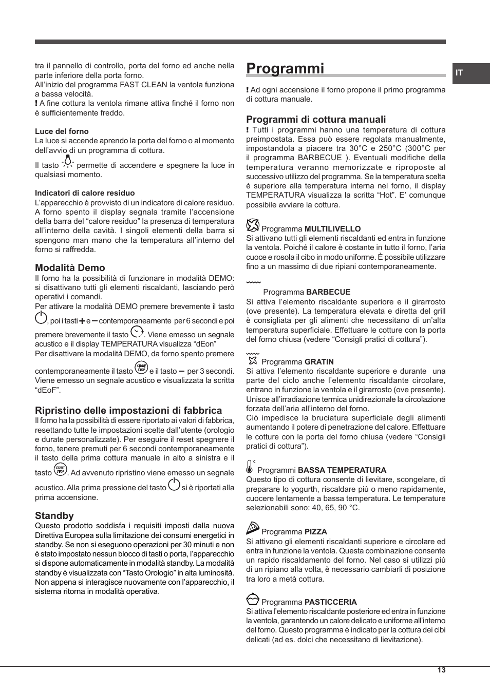 Programmi, Modalità demo, Ripristino delle impostazioni di fabbrica | Standby, Programmi di cottura manuali | Hotpoint Ariston Style FH 1039 P IX-HA S User Manual | Page 13 / 60