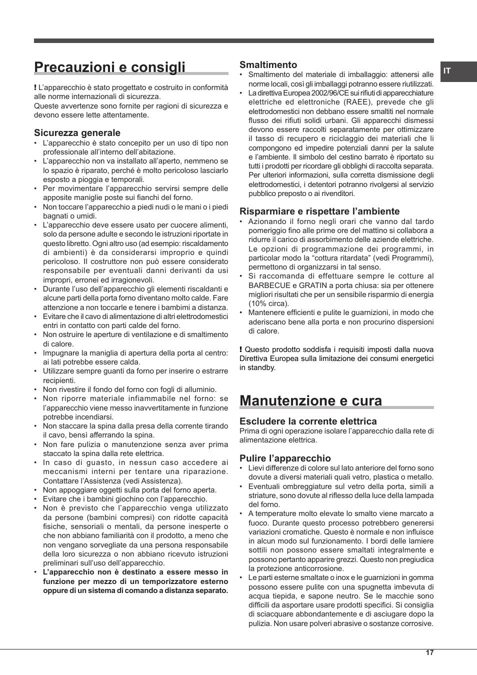 Precauzioni e consigli, Manutenzione e cura, Sicurezza generale | Smaltimento, Risparmiare e rispettare l’ambiente, Escludere la corrente elettrica, Pulire l’apparecchio | Hotpoint Ariston Style FH 1039 P IX-HA S User Manual | Page 17 / 60