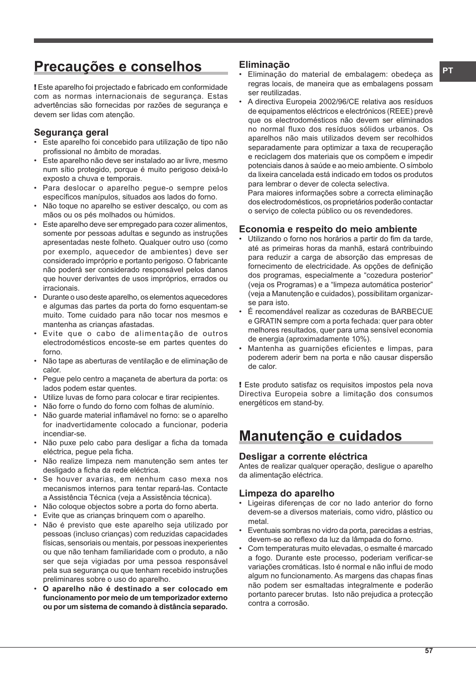 Precauções e conselhos, Manutenção e cuidados, Segurança geral | Eliminação, Economia e respeito do meio ambiente, Desligar a corrente eléctrica, Limpeza do aparelho | Hotpoint Ariston Style FH 1039 P IX-HA S User Manual | Page 57 / 60