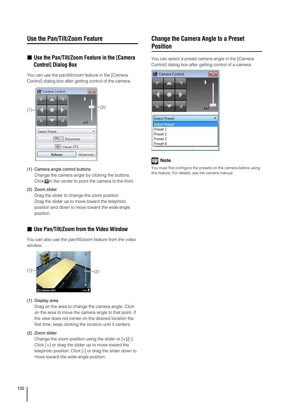 Use the pan/tilt/zoom feature, Change the camera angle to a preset position, Ure (p. 102) | P. 102), Use pan/tilt/zoom from the video window | Canon VB-M700F User Manual | Page 102 / 138