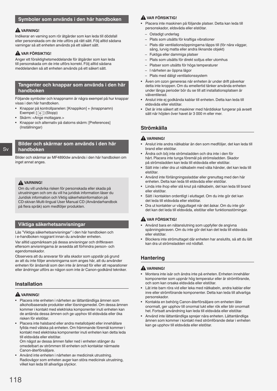 Installation, Strömkälla, Hantering | Sv symboler som används i den här handboken, Bilder och skärmar som används i den här handboken, Viktiga säkerhetsanvisningar | Canon i-SENSYS MF4870dn User Manual | Page 118 / 292