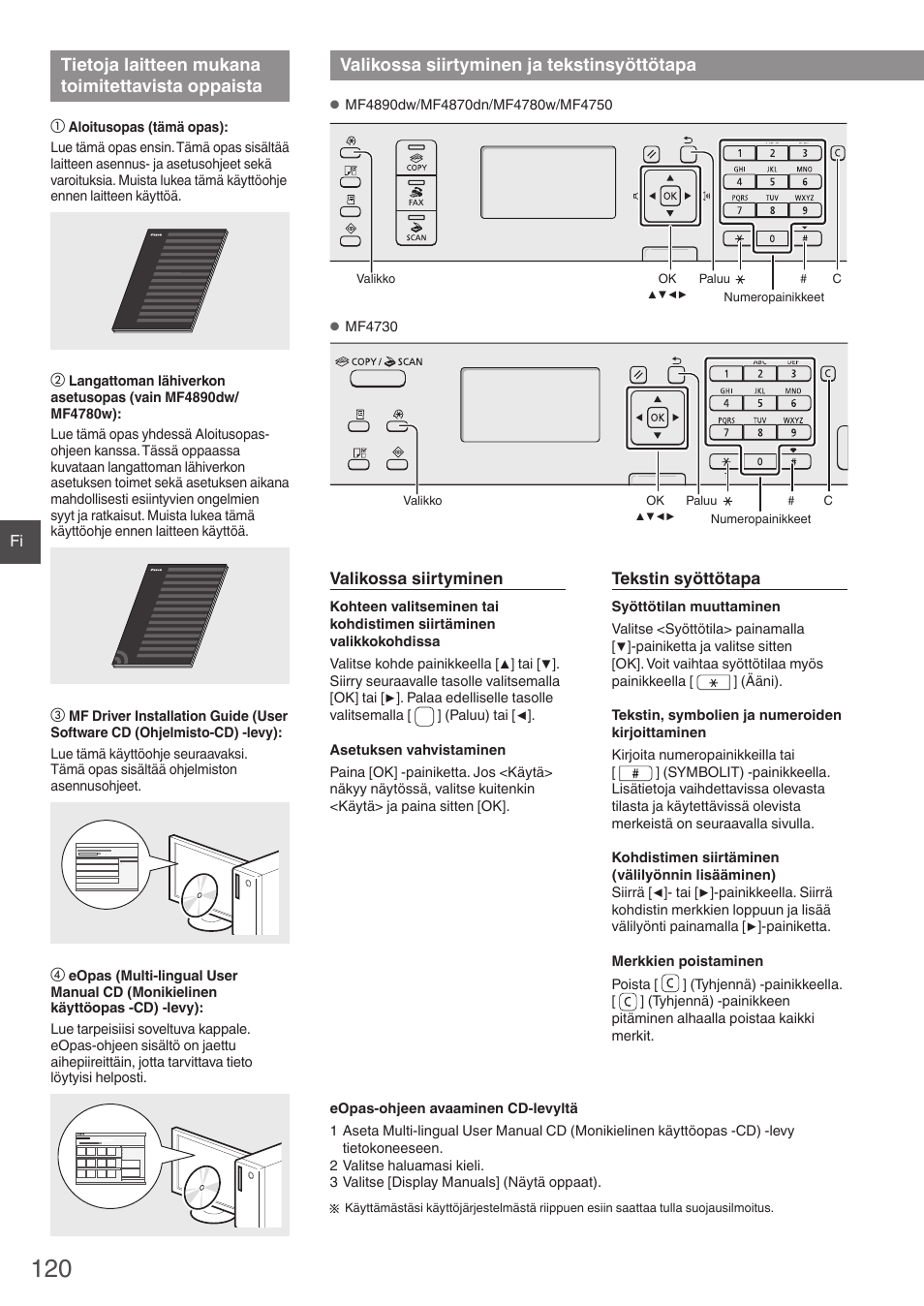 Tietoja laitteen mukana toimitettavista, Oppaista, Valikossa siirtyminen ja tekstinsyöttötapa | Tietoja laitteen mukana toimitettavista oppaista | Canon i-SENSYS MF4870dn User Manual | Page 120 / 292