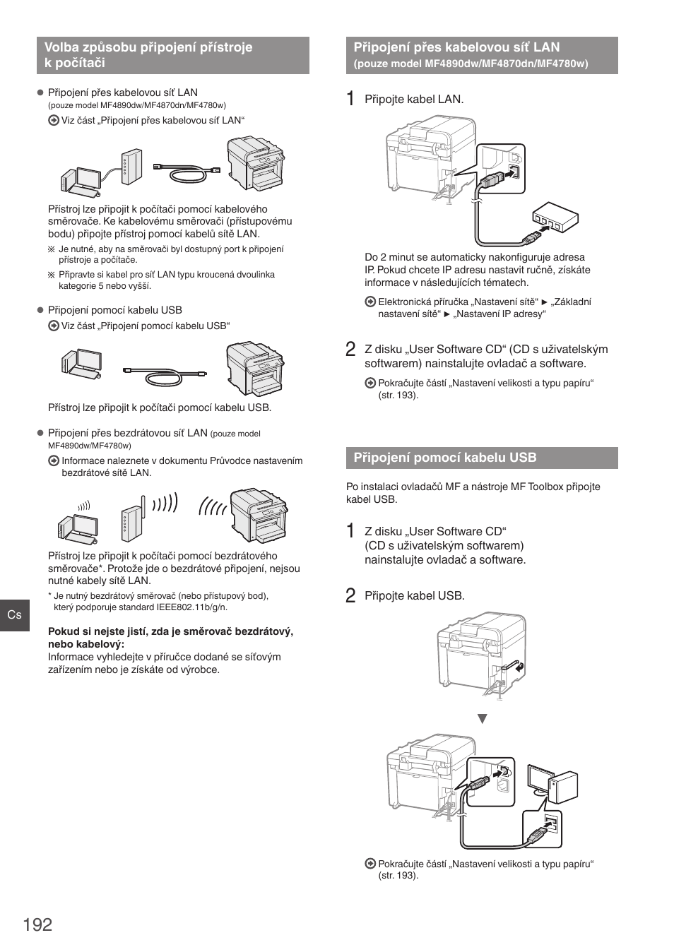 Volba způsobu připojení přístroje, K počítači, Připojení přes kabelovou síť lan | Pouze model mf4890dw/mf4870dn/mf4780w), Připojení pomocí kabelu usb, Ačujte částí „připojení přes kabelovou síť lan | Canon i-SENSYS MF4870dn User Manual | Page 192 / 292