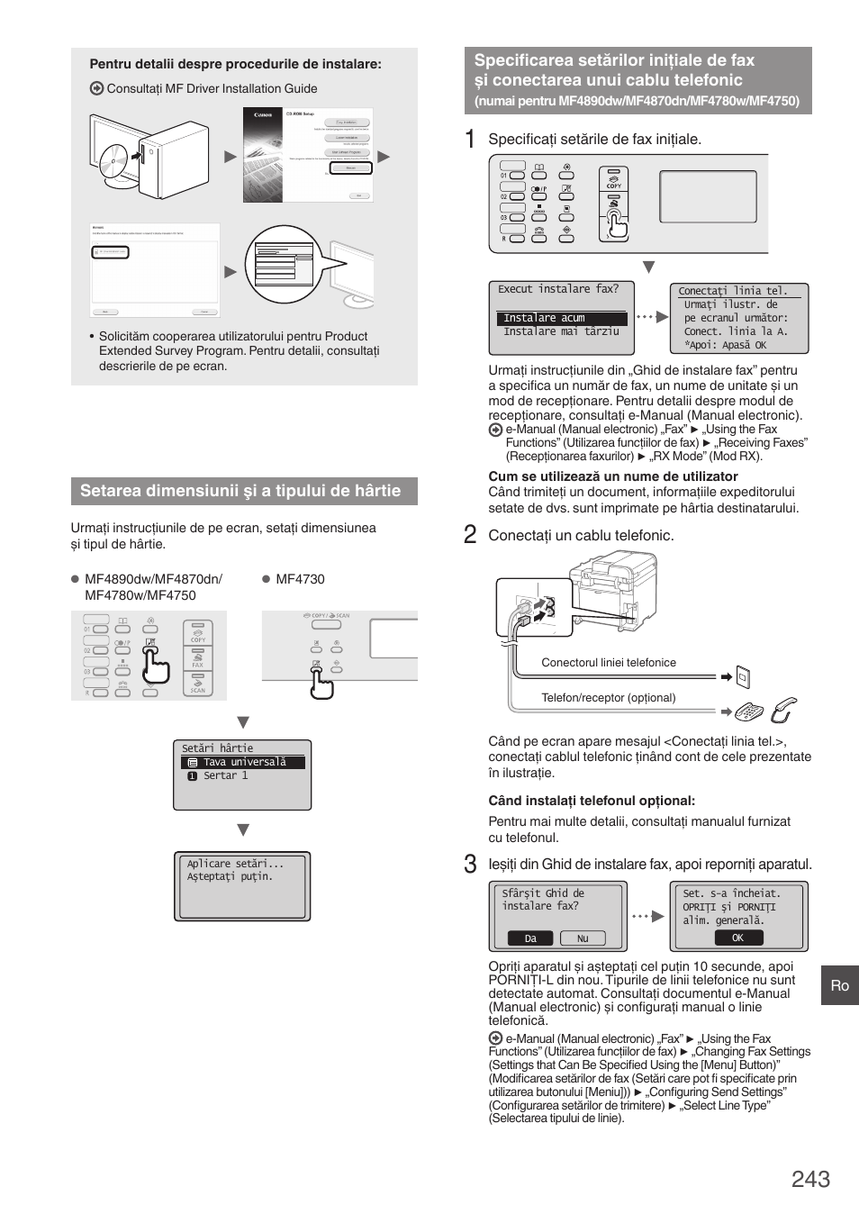 Setarea dimensiunii şi a tipului de hârtie, Specificarea setărilor iniţiale de fax şi, Conectarea unui cablu telefonic | Numai pentru mf4890dw/mf4870dn/mf4780w/mf4750), De hârtie” (p. 243) | Canon i-SENSYS MF4870dn User Manual | Page 243 / 292