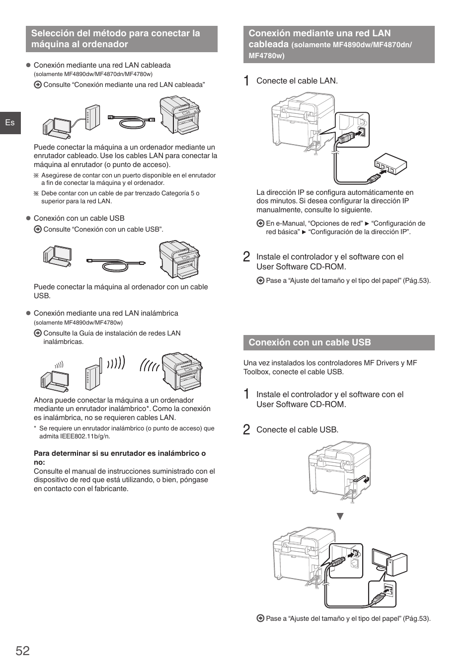 Selección del método para conectar, La máquina al ordenador, Conexión mediante una red lan cableada | Solamente mf4890dw/mf4870dn/mf4780w), Conexión con un cable usb, Mf4870dn/mf4780w)” (pág.52), Oceda con “conexión con un cable usb” (pág.52) | Canon i-SENSYS MF4870dn User Manual | Page 52 / 292