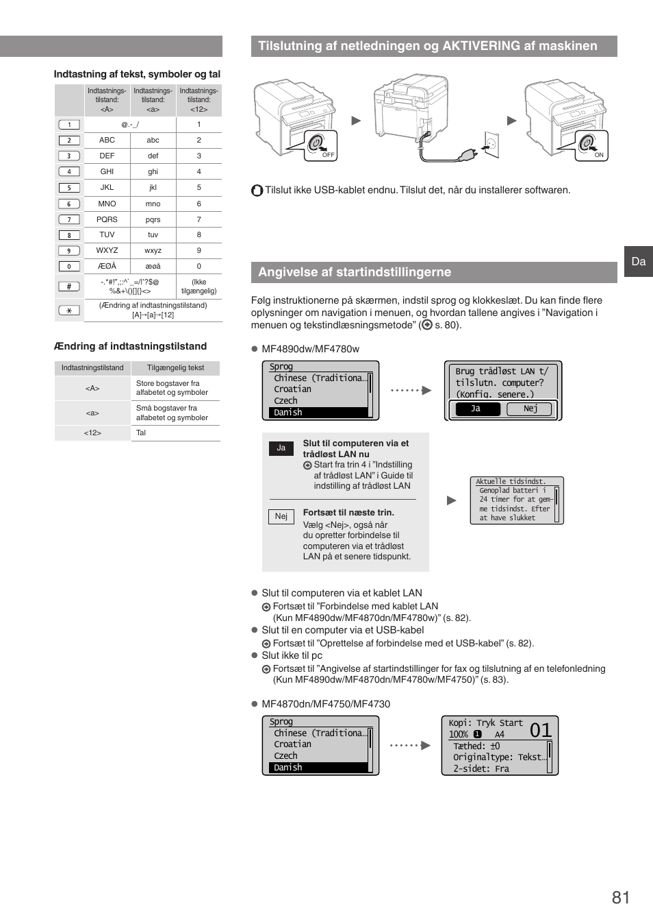 Tilslutning af netledningen og aktivering af, Maskinen, Angivelse af startindstillingerne | Navigation i menuen og tekstindlæsningsmetode | Canon i-SENSYS MF4870dn User Manual | Page 81 / 292