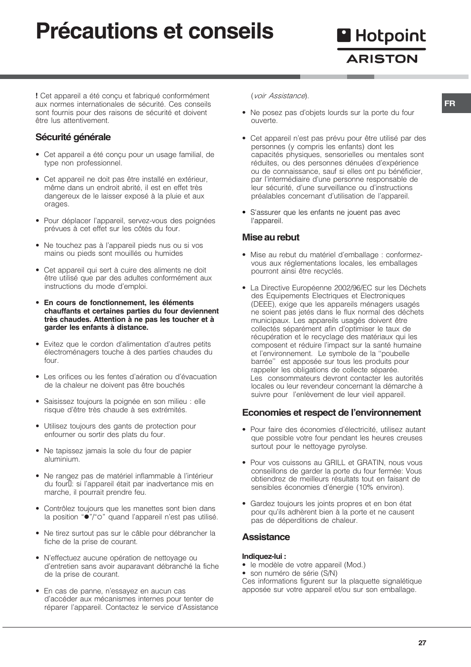 Précautions et conseils, Sécurité générale, Mise au rebut | Economies et respect de lenvironnement, Assistance | Hotpoint Ariston FH 51 IX-HA  IT User Manual | Page 27 / 48