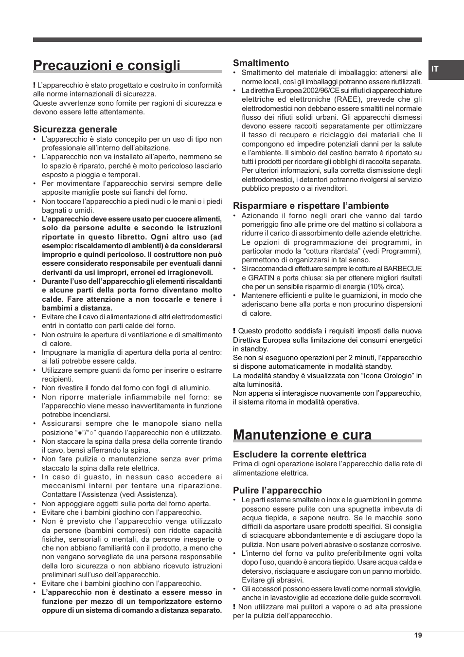 Precauzioni e consigli, Manutenzione e cura, Sicurezza generale | Smaltimento, Risparmiare e rispettare l’ambiente, Escludere la corrente elettrica, Pulire l’apparecchio | Hotpoint Ariston MH 99.1 IX-HA S User Manual | Page 19 / 76