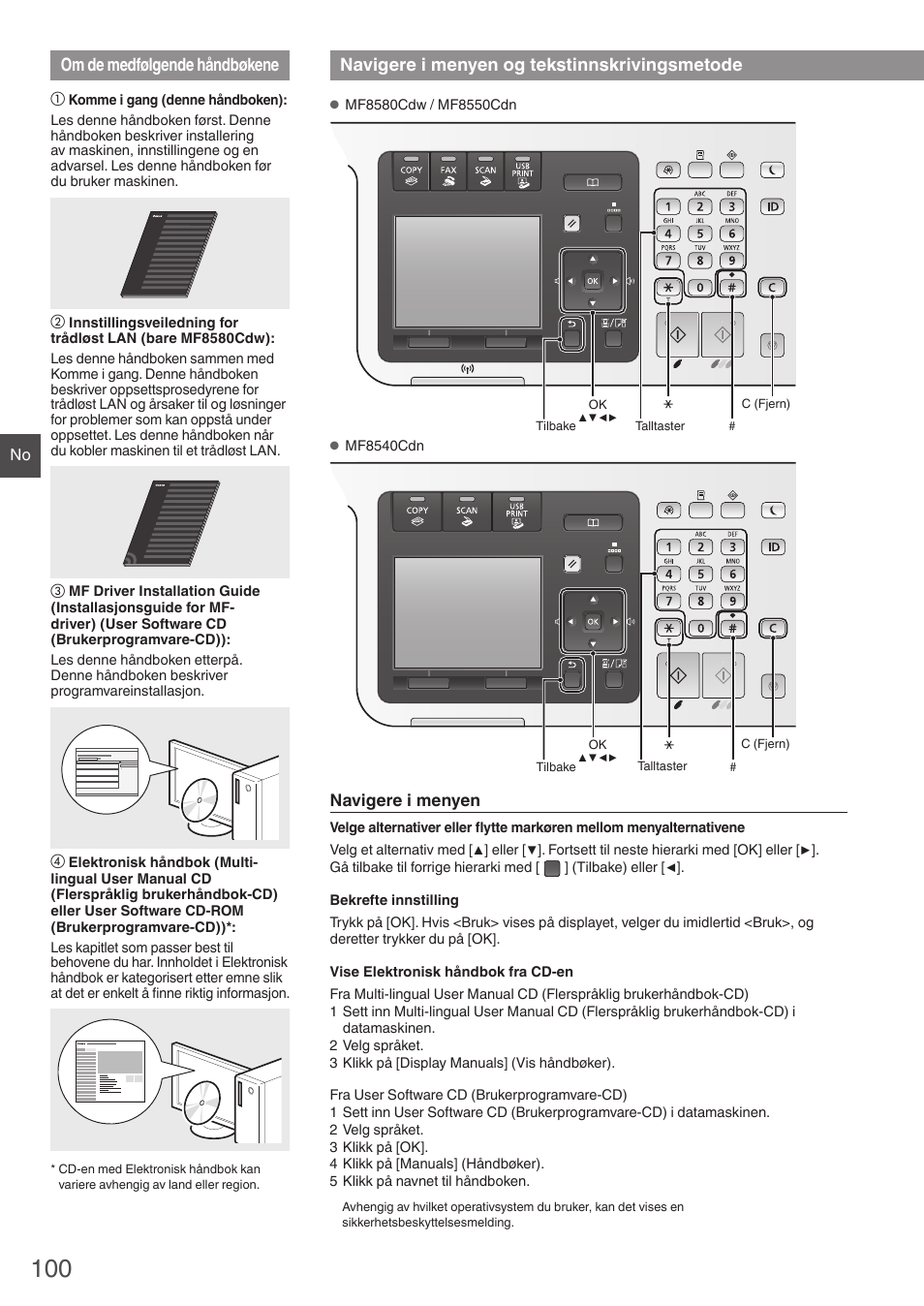 Om de medfølgende håndbøkene, Navigere i menyen, Og tekstinnskrivingsmetode | Navigere i menyen og tekstinnskrivingsmetode | Canon i-SENSYS MF8580Cdw User Manual | Page 100 / 292