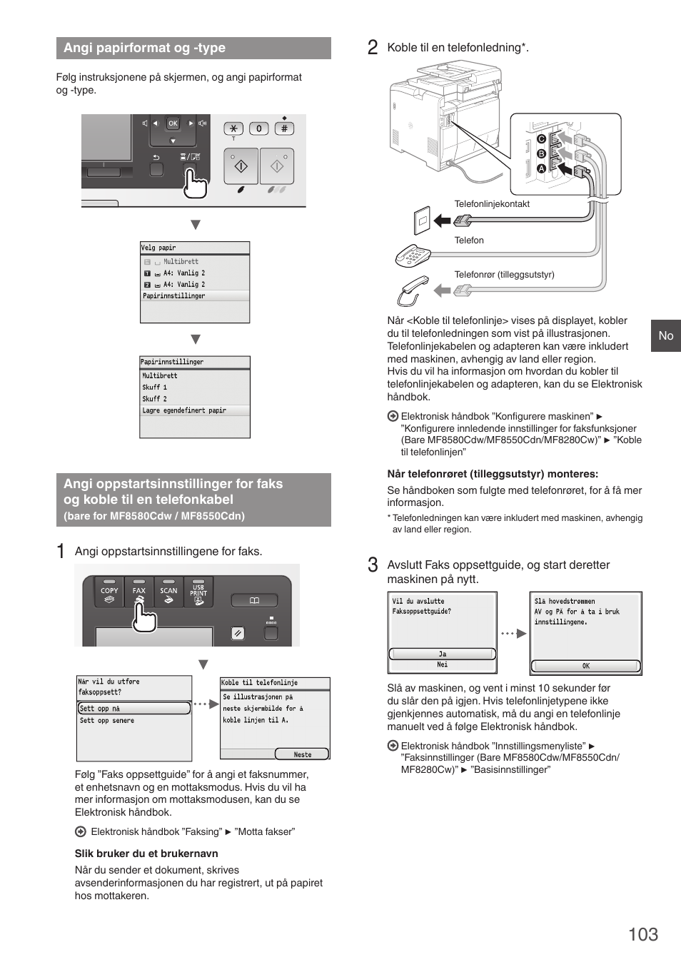 Angi papirformat og -type, Angi oppstartsinnstillinger for faks, Og koble til en telefonkabel | Bare for mf8580cdw / mf8550cdn), Tsett til ”angi papirformat og -type” (s. 103) | Canon i-SENSYS MF8580Cdw User Manual | Page 103 / 292