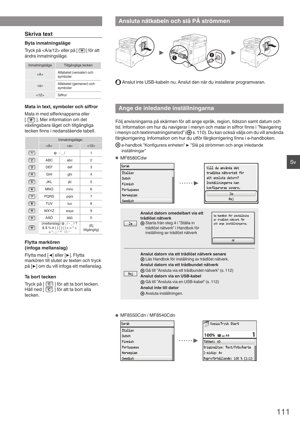 Ansluta nätkabeln och slå på strömmen, Ange de inledande inställningarna, Skriva text | Canon i-SENSYS MF8580Cdw User Manual | Page 111 / 292