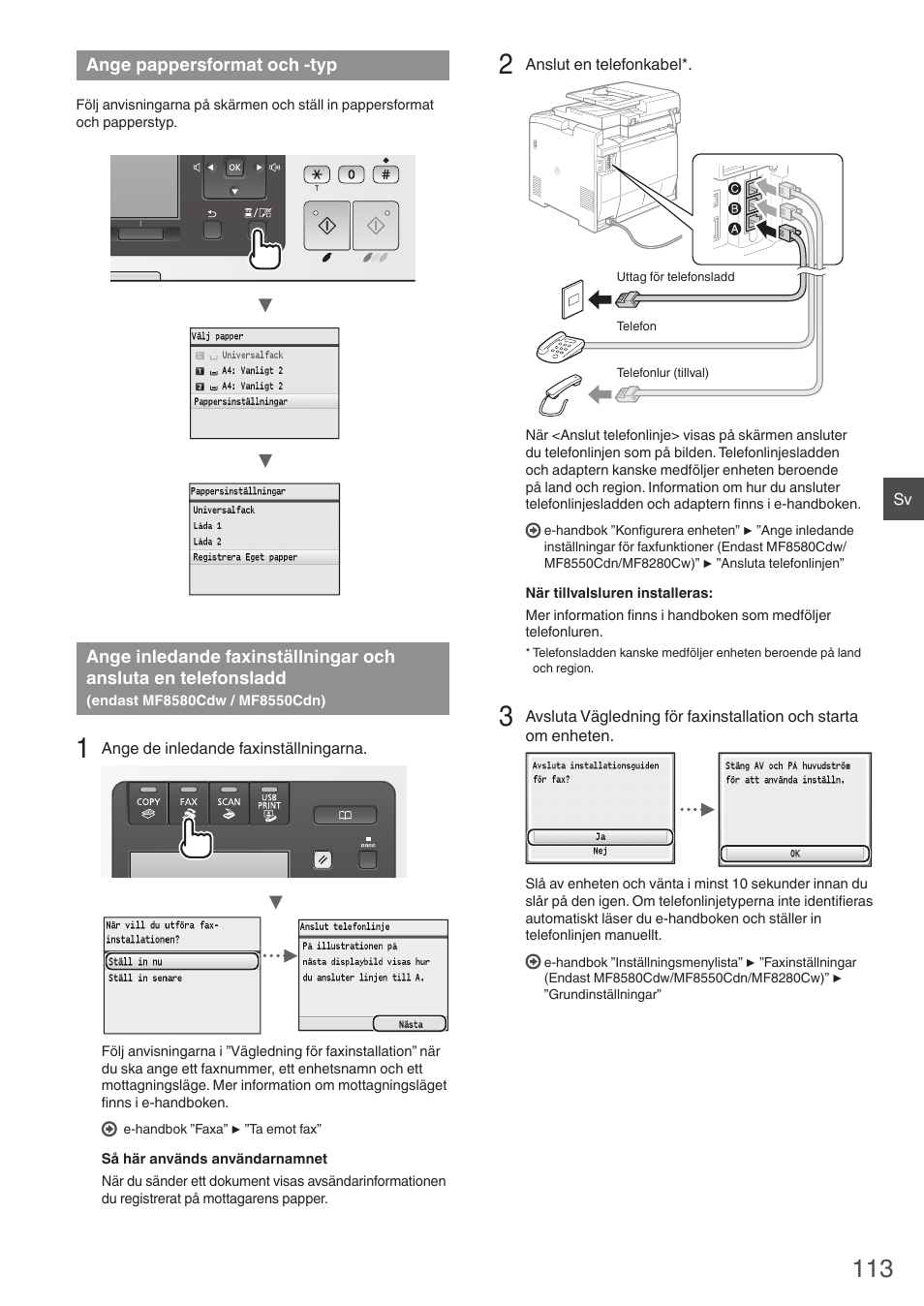Ange pappersformat och -typ, Ange inledande faxinställningar, Och ansluta en telefonsladd | Endast mf8580cdw / mf8550cdn), Gå till ”ange pappersformat och -typ” (s. 113) | Canon i-SENSYS MF8580Cdw User Manual | Page 113 / 292