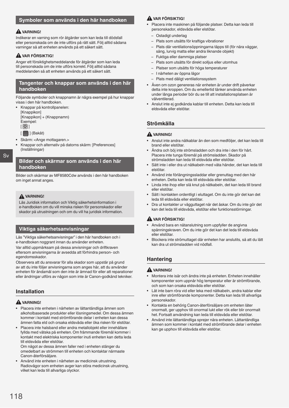Installation, Strömkälla, Hantering | Sv symboler som används i den här handboken, Bilder och skärmar som används i den här handboken, Viktiga säkerhetsanvisningar | Canon i-SENSYS MF8580Cdw User Manual | Page 118 / 292