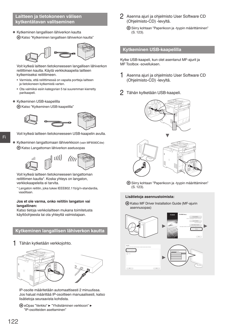 Laitteen ja tietokoneen välisen, Kytkentätavan valitseminen, Kytkeminen langallisen lähiverkon kautta | Kytkeminen usb-kaapelilla, Ohtaan ”kytkeminen langallisen lähiverkon kautta, S. 122), Ohtaan ”kytkeminen usb-kaapelilla” (s. 122) | Canon i-SENSYS MF8580Cdw User Manual | Page 122 / 292