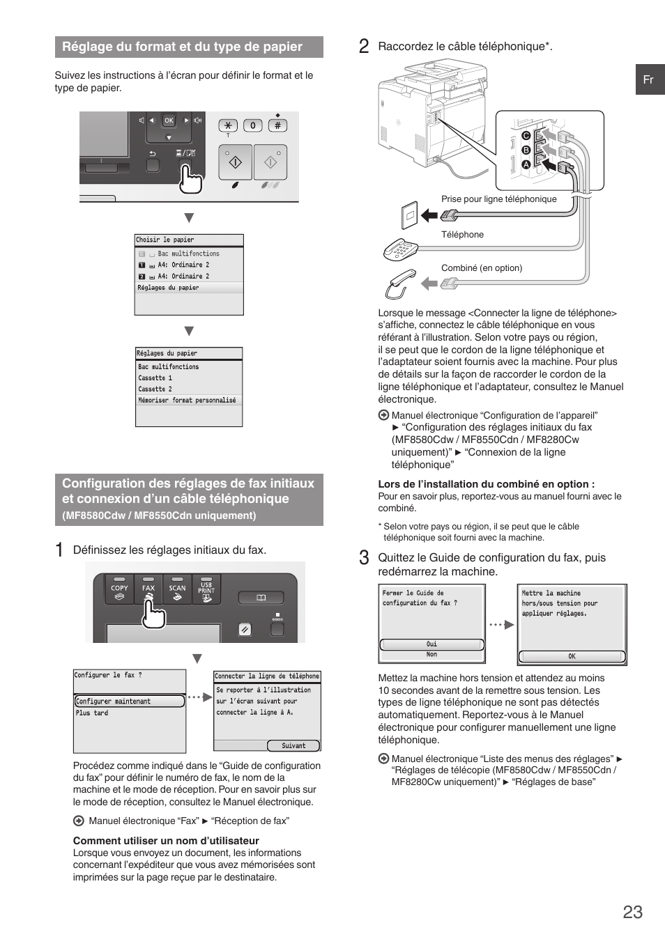 Réglage du format et du type de papier, Configuration des réglages de fax initiaux et, Connexion d’un câble téléphonique | Mf8580cdw / mf8550cdn uniquement) | Canon i-SENSYS MF8580Cdw User Manual | Page 23 / 292