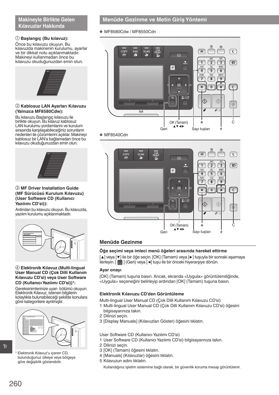 Makineyle birlikte gelen kılavuzlar, Hakkında, Menüde gezinme ve metin giriş yöntemi | Makineyle birlikte gelen kılavuzlar hakkında | Canon i-SENSYS MF8580Cdw User Manual | Page 260 / 292