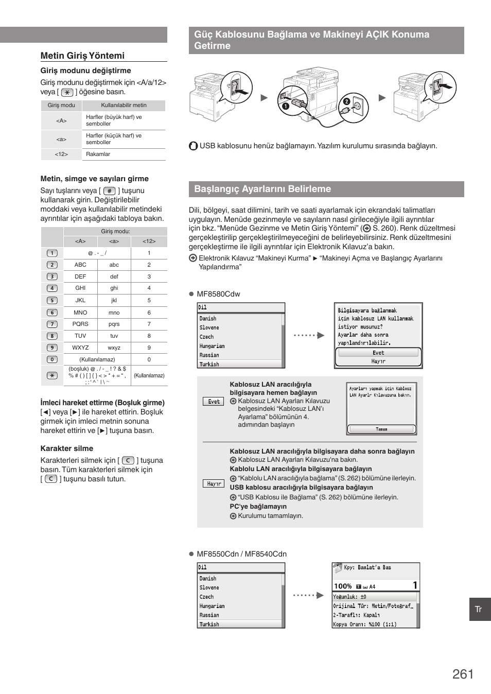 Güç kablosunu bağlama ve makineyi açik, Konuma getirme, Başlangıç ayarlarını belirleme | Metin giriş yöntemi | Canon i-SENSYS MF8580Cdw User Manual | Page 261 / 292