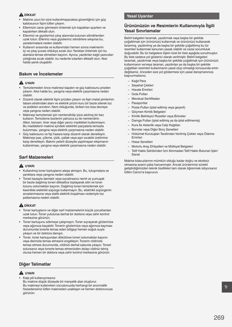 Bakım ve incelemeler, Sarf malzemeleri, Diğer talimatlar | Yasal uyarılar | Canon i-SENSYS MF8580Cdw User Manual | Page 269 / 292