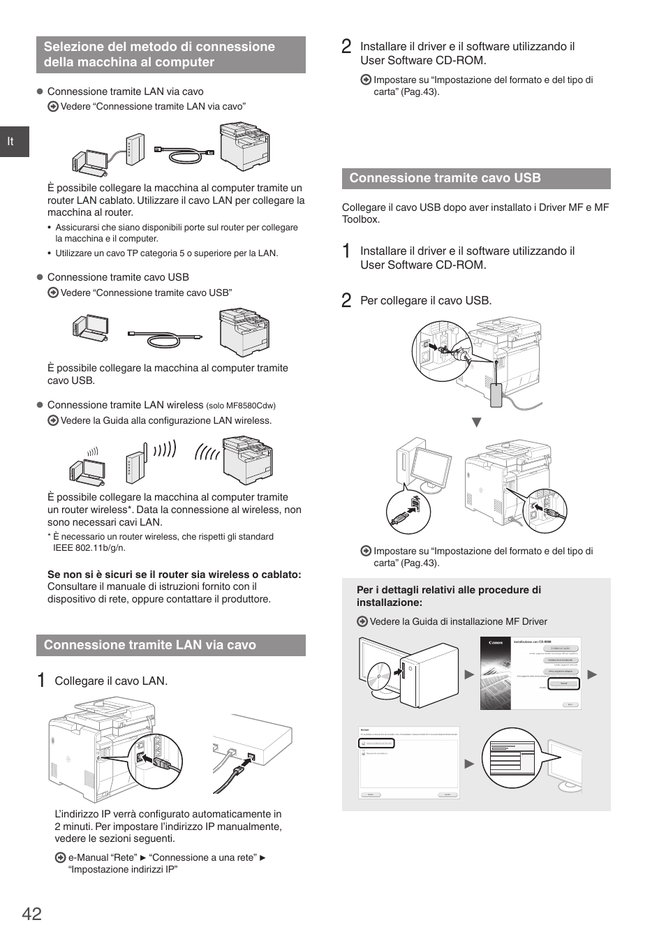 Selezione del metodo di connessione della, Macchina al computer, Connessione tramite lan via cavo | Connessione tramite cavo usb, Ag.42) | Canon i-SENSYS MF8580Cdw User Manual | Page 42 / 292