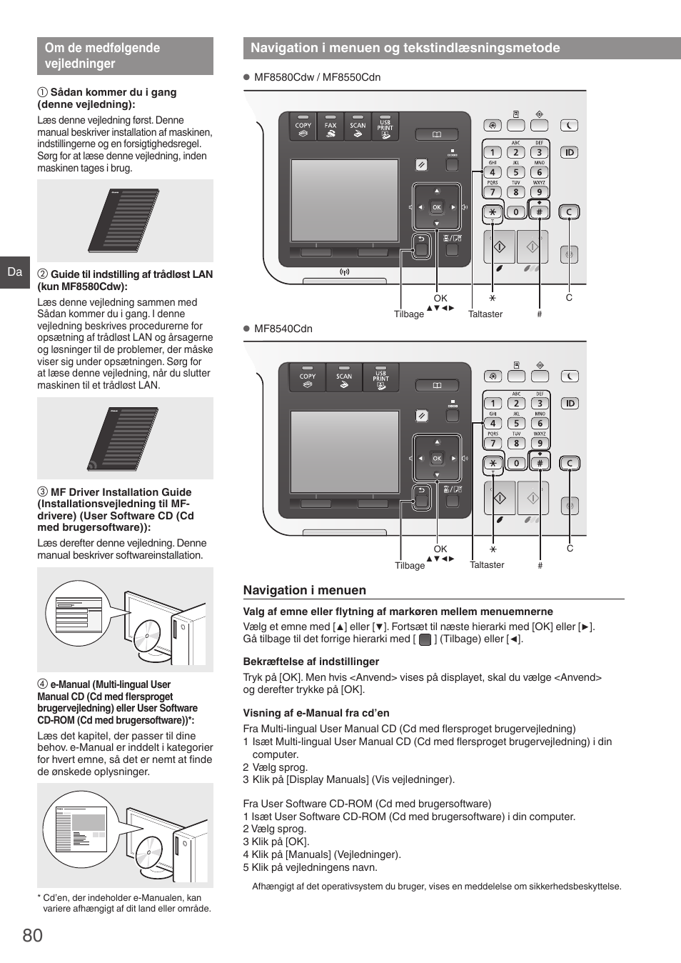 Om de medfølgende vejledninger, Navigation i menuen og, Tekstindlæsningsmetode | Navigation i menuen og tekstindlæsningsmetode | Canon i-SENSYS MF8580Cdw User Manual | Page 80 / 292