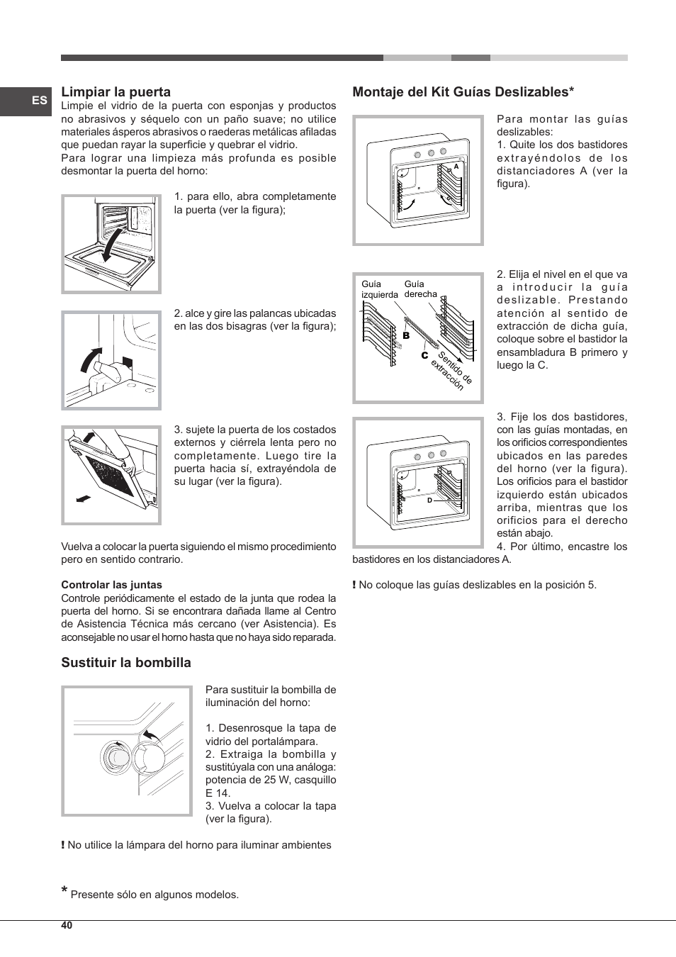 Limpiar la puerta, Sustituir la bombilla, Montaje del kit guías deslizables | Hotpoint Ariston Tradición FT 95VC.1 (AN)-HA S User Manual | Page 40 / 72