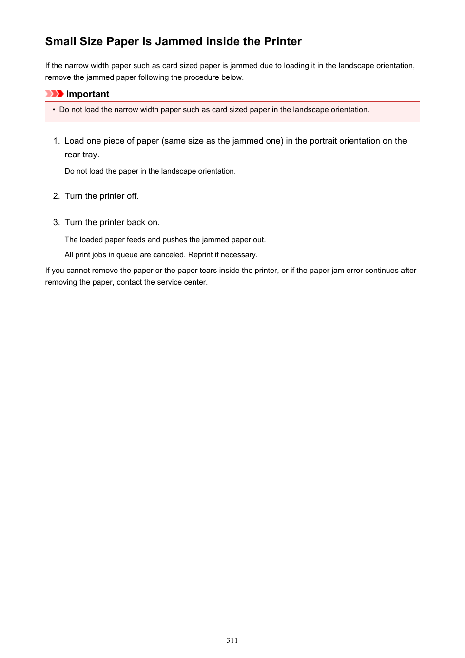 Small size paper is jammed inside the printer | Canon PIXMA iX6850 User Manual | Page 311 / 378