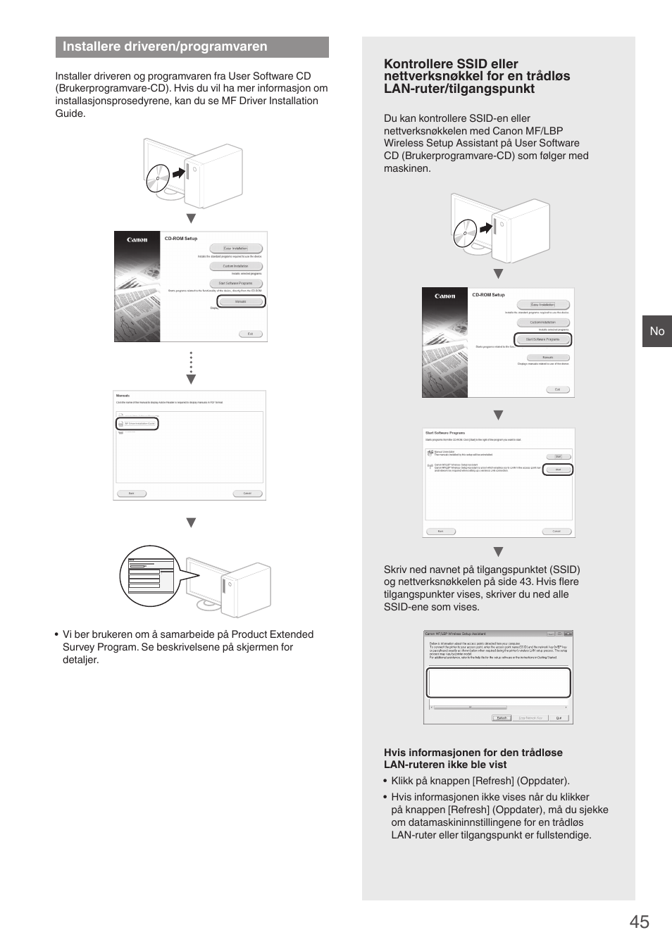 Installere, Driveren/programvaren, Eless setup assistant (”kontrollere ssid eller | Side 45)), Installere driveren/programvaren | Canon i-SENSYS MF4780w User Manual | Page 45 / 120