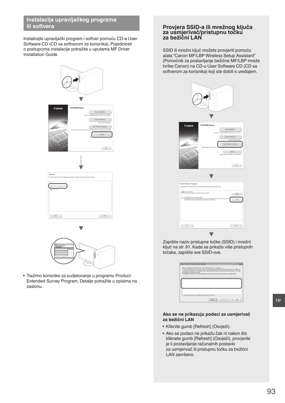 Instalacija upravljačkog programa, Ili softvera, Ogledajte “provjera ssid-a ili mrežnog ključa za | Točku za bežični lan, Instalacija upravljačkog programa ili softvera | Canon i-SENSYS MF4780w User Manual | Page 93 / 120
