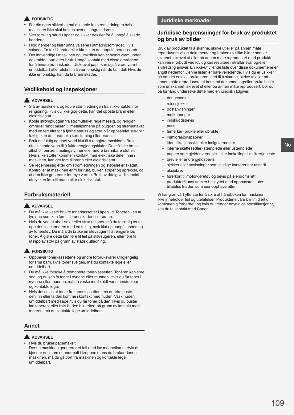 Vedlikehold og inspeksjoner, Forbruksmateriell, Annet | Juridiske merknader | Canon i-SENSYS MF8280Cw User Manual | Page 109 / 292