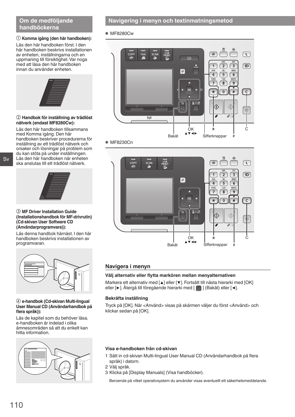 Om de medföljande handböckerna, Navigering i menyn och, Textinmatningsmetod | Navigering i menyn och textinmatningsmetod | Canon i-SENSYS MF8280Cw User Manual | Page 110 / 292