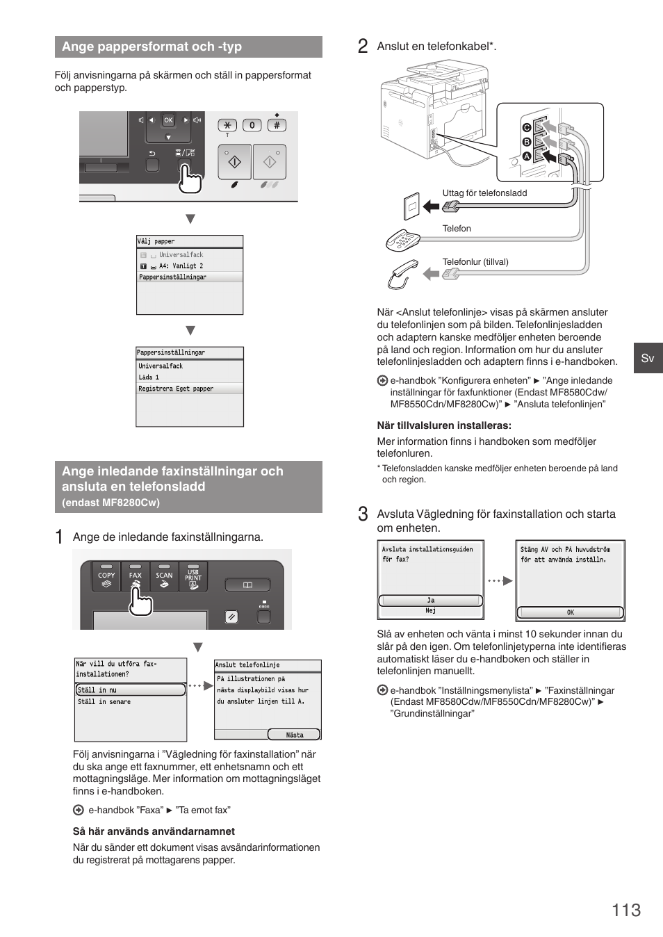 Ange pappersformat och -typ, Ange inledande faxinställningar och ansluta en, Telefonsladd | Endast mf8280cw), Gå till ”ange pappersformat och -typ” (s. 113) | Canon i-SENSYS MF8280Cw User Manual | Page 113 / 292