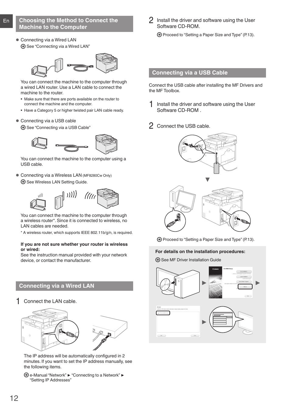 Choosing the method to connect, The machine to the computer, Connecting via a wired lan | Connecting via a usb cable | Canon i-SENSYS MF8280Cw User Manual | Page 12 / 292
