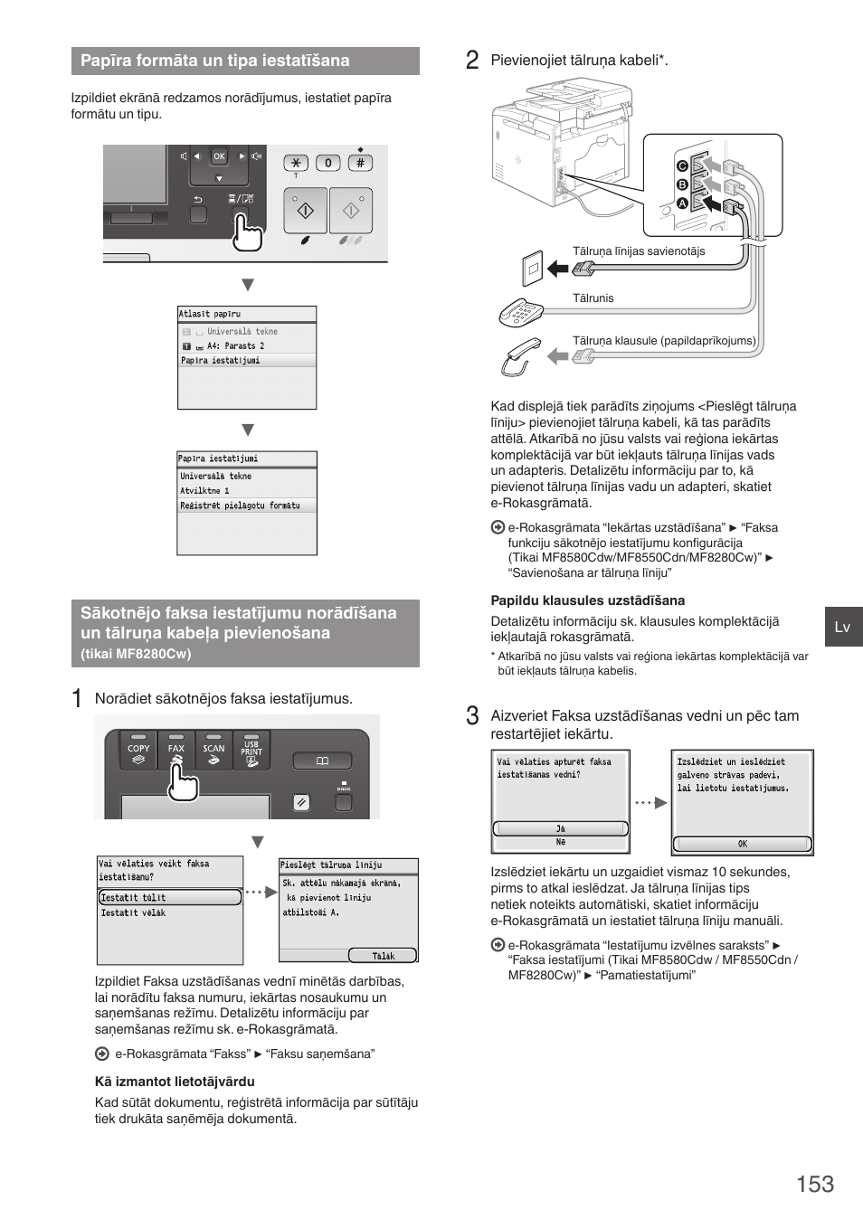 Papīra formāta un tipa iestatīšana, Sākotnējo faksa iestatījumu norādīšana, Un tālruņa kabeļa pievienošana | Tikai mf8280cw), Lpp.) | Canon i-SENSYS MF8280Cw User Manual | Page 153 / 292