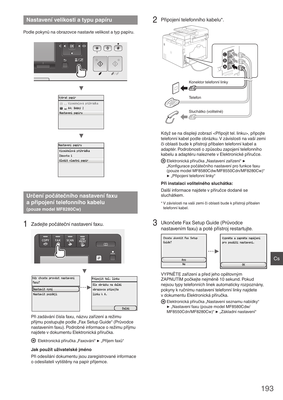 Nastavení velikosti a typu papíru, Určení počátečního nastavení faxu, A připojení telefonního kabelu | Pouze model mf8280cw), Části „nastavení velikosti a typu papíru | Canon i-SENSYS MF8280Cw User Manual | Page 193 / 292