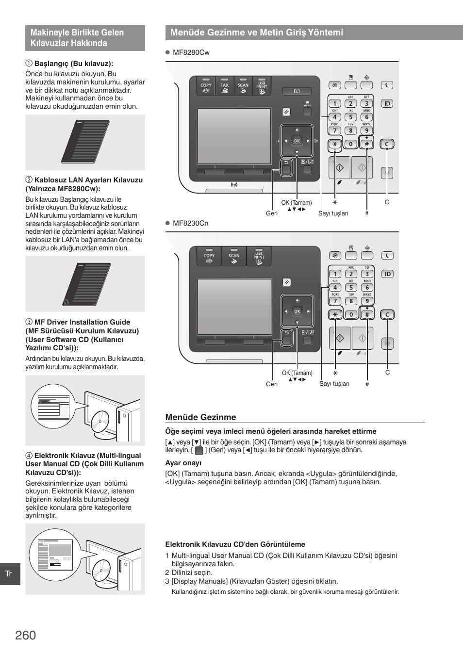 Makineyle birlikte gelen kılavuzlar, Hakkında, Menüde gezinme ve metin giriş yöntemi | Makineyle birlikte gelen kılavuzlar hakkında | Canon i-SENSYS MF8280Cw User Manual | Page 260 / 292