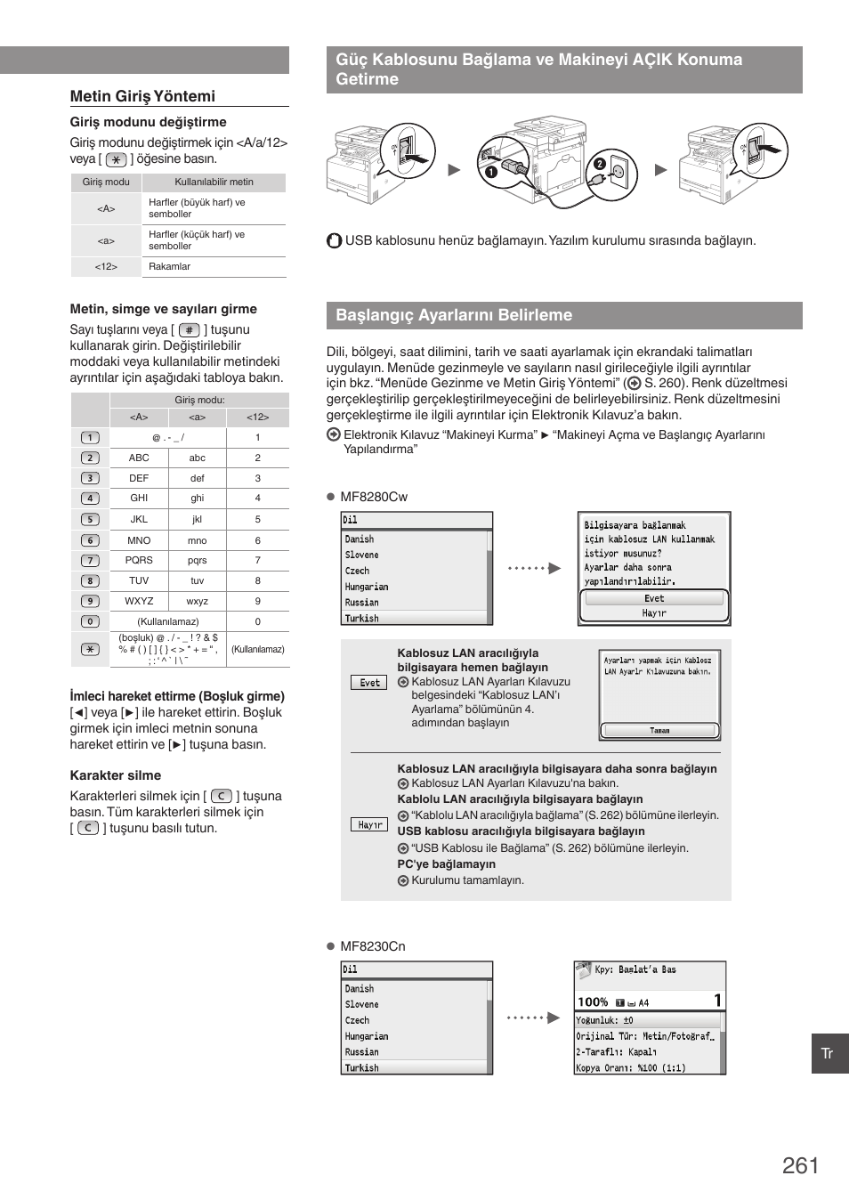 Güç kablosunu bağlama ve makineyi, Açik konuma getirme, Başlangıç ayarlarını belirleme | Metin giriş yöntemi | Canon i-SENSYS MF8280Cw User Manual | Page 261 / 292