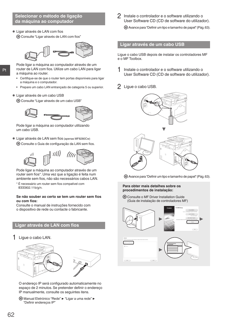 Selecionar o método de ligação, Da máquina ao computador, Ligar através de lan com fios | Ligar através de um cabo usb, A “ligar através de lan com fios” (pág. 62), A “ligar através de um cabo usb” (pág. 62) | Canon i-SENSYS MF8280Cw User Manual | Page 62 / 292