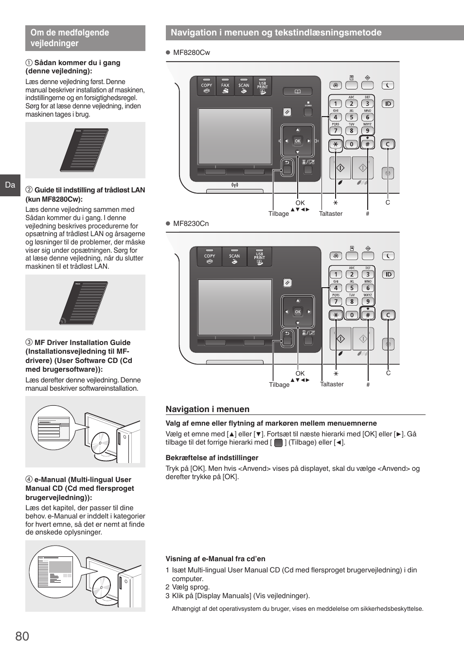 Om de medfølgende vejledninger, Navigation i menuen og, Tekstindlæsningsmetode | Navigation i menuen og tekstindlæsningsmetode | Canon i-SENSYS MF8280Cw User Manual | Page 80 / 292