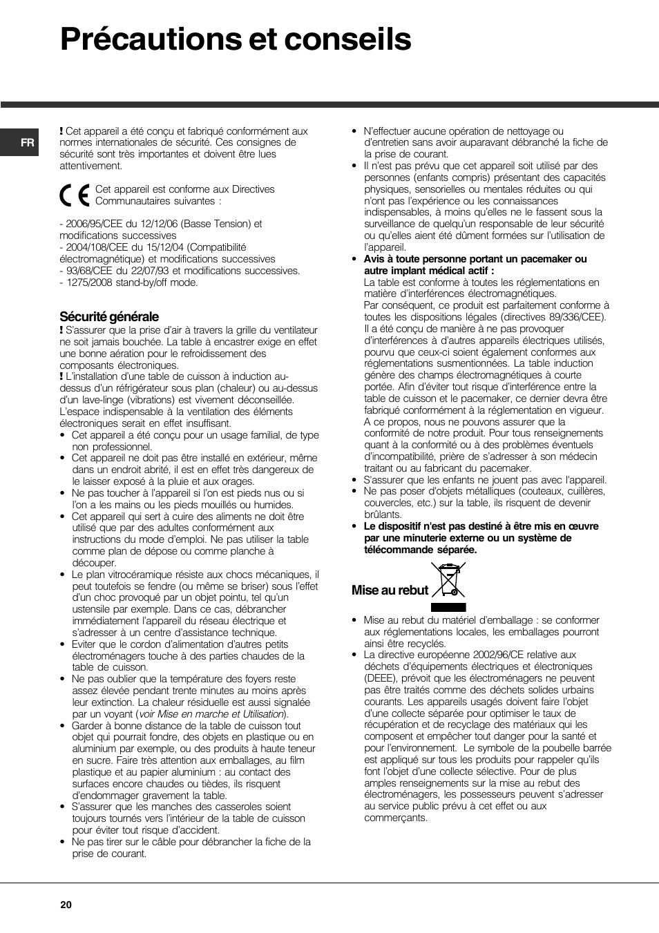 Précautions et conseils, Sécurité générale, Mise au rebut | Hotpoint Ariston KIO 744 DD Z User Manual | Page 20 / 56